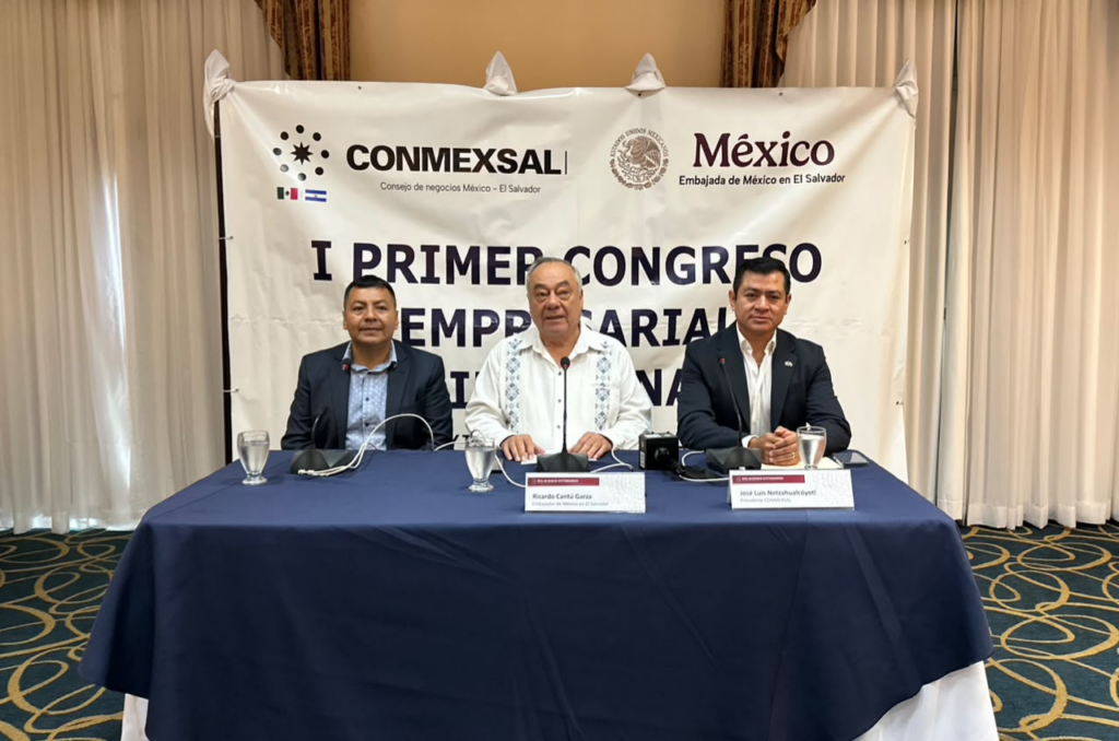 CONMEXSAL y la Embajada de México organizan el Primer Congreso Empresarial Binacional México-El Salvador