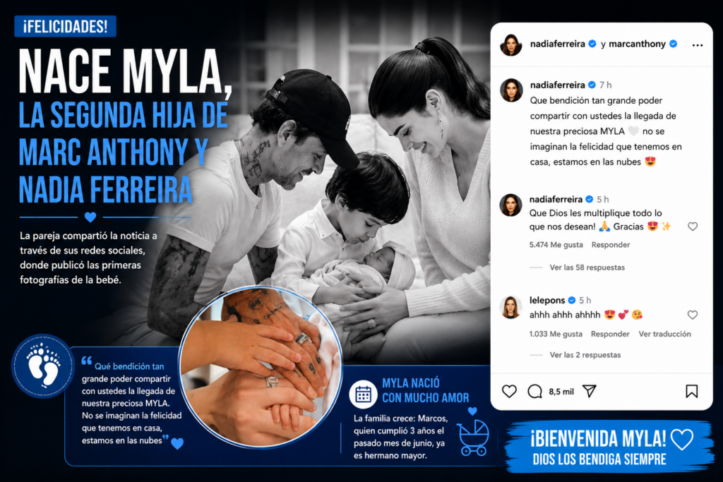La familia de Marc Anthony crece: nace Myla, su segunda hija con Nadia Ferreira